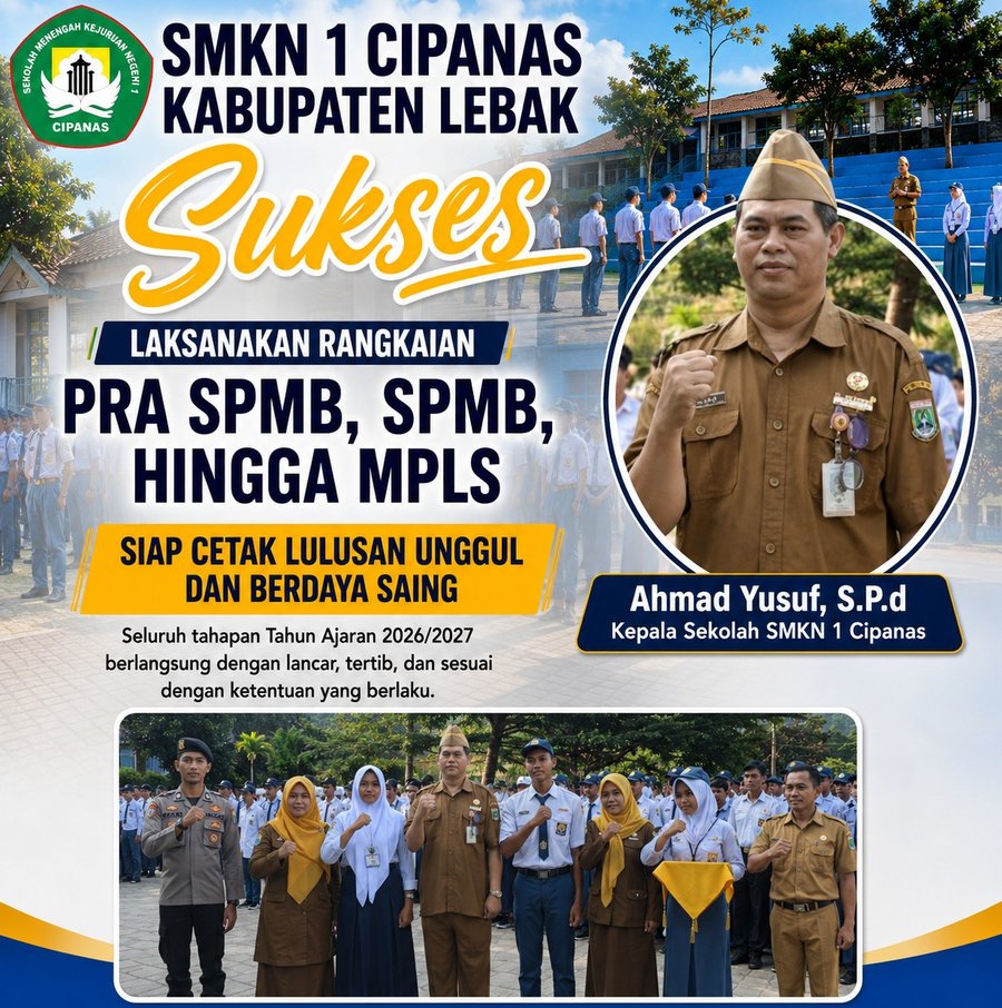 Smkn 1 Cipanas Kabupaten Lebak Sukses Laksanakan Rangkaian Pra Spmb, Spmb, Hingga Mpls