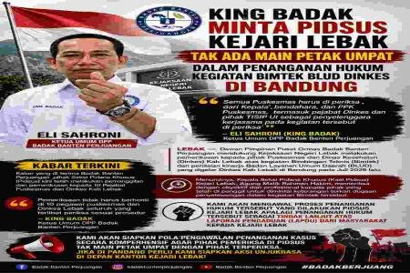 King Badak Minta  Pidsus Kejar